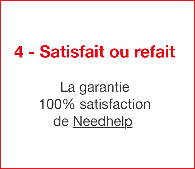 Satisfait ou refait - La garantie 100% satisfaction de Needhelp