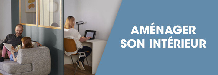 Aménager son intérieur