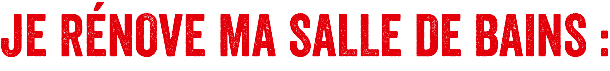 Je rénove ma salle de bains