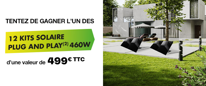 Tentez de gagner 12 kits solaire Plug and Play 460W