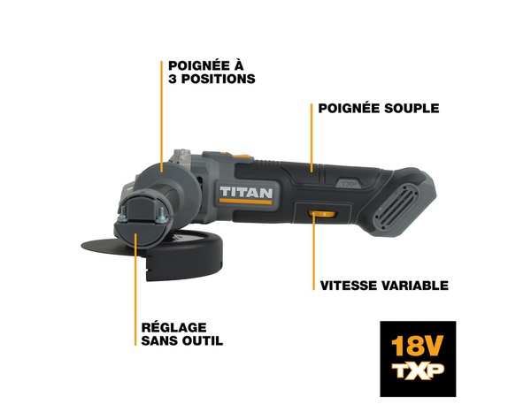 Meuleuse d’angle sans fil 18 V 125 mm vitesse variable 2500–11500 tr/min - Titan - Brico Dépôt